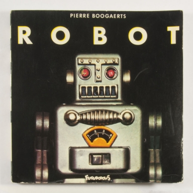 "Robot—Robots et Autre Fusees d'avant la Lune"