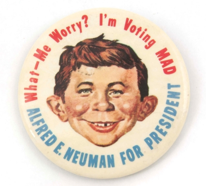 "What—Me Worry? I'm Voting MAD"
