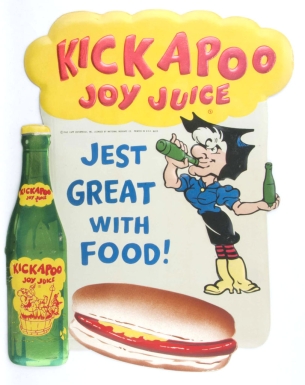 "Kickapoo Joy Juice—Jest [sic] Great with Food"